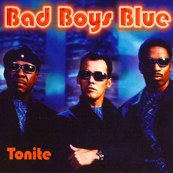 Bad Boys Blue (2000) - Tonite