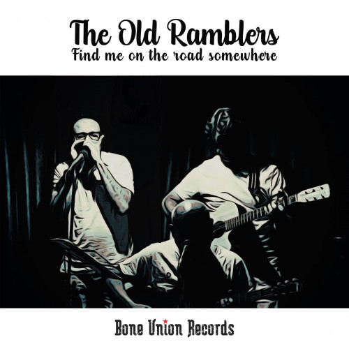 The Old Ramblers - Find Me On The Road Somewhere (2020)